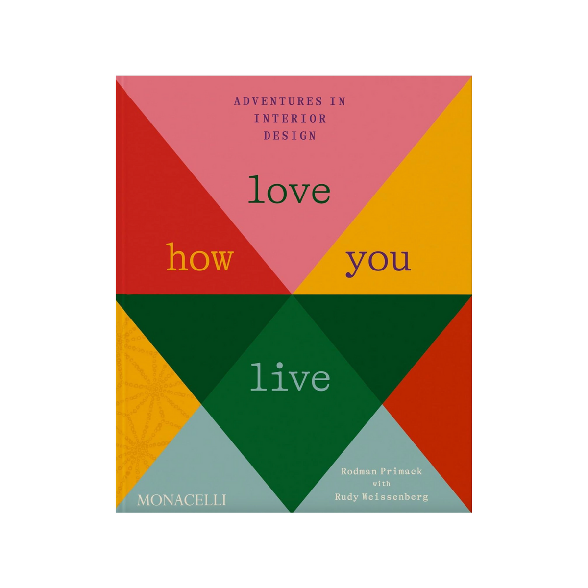 Love How You Live: Adventures in Interior Design – The Hive